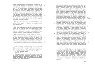 tome treba poslušati naravoslovce. 1 Budući je za­
vršni stavak 2 mnijenje ο osjetnome i vlada našim         10       ali ih treba izabrati po njima samima (kao što
postupcima, dotičnik — nalazeći se u tome čuv­                     su pobjeda, čast, bogatstvo te slične stvari od do­
stvu — ili nema znanja ili ga pak tako ima kao                     bara i ugoda). Stoga one koji pretjeruju u tim
da imati ga nije znati, nego samo govoriti, kao                    ugodama, a usuprot ispravnu načelu, koje je u
ono pijanac navode iz Empedokla; a budući da                       njima samima, ne nazivamo neuzdržanima uopće,
posljednji stavak nije sveopći, niti je pak jednako                nego pridajemo kako su neuzdržani u novcu, do­
predmet znanstvene spoznaje kao onaj sveopći,                      bitku, časti ili srdžbi — a ne uopće, zbog toga što
čini se da je upravo onako kako je Sokrat nasto­                   su drukčiji od tih i nazivaju se tako samo po
jao odrediti. 3 Jer znanje koje je prisutno kad do-       15       sličnosti, upravo kao onaj Čovjek1 pobjednik na
đe do čuvstva nije ono poglavito znanje; i to nije                 olimpljsKom natjecanju; u njegovu slučaju zajed­
ono 'koje se povlači okolo' zbog čuvstva, nego je                  nička odredba se malo razlikovaše od one njemu         35
posrijedi osjetilno znanje. 4                                      svojstvene, pa ipak je bila drukčija. Znak je toga     1148 a
                                                                   što se neuzdrznost, bilo uopće ili pak pojedina­
                                                                   čno, ne pokuđuje samo kao pogrješka nego i kao
  Nek je toliko dosta što se tiče činidbe sa zna­                  neitakav porok, dok se nitko od spomeiiutm ne
njem ili bez njega, i s kakvim se znanjem može                 3   osuđuje tako. U slučaju ljudi koji se odaju tjele­
biti neuzdržan.                                                    snim užicima — a kojima kažemo kako se bave i
                                                                   umjeren i neobuzdan čovjek — onaj tko ide za           5
   Sad valja zasebice reći da li je itko neuzdržan        6        suviscima u ugodama — dok izbjegava stvari ko­
uopće ili su pak svi ljudi takvi posebično, i ako                  je su bolne, poput gladi, žeđi, vrućine i hladnoće
itko jest, s obzirom na što. A već je bjelodano,                   te ostann stvari koje se tiču opipa i okusa — i to
kako se i uzdržani i ustrajni te neuzdržani i me·                  ne prema izooru, nego protiv izbora i razuma,
koputni odnose prema ugodama i bolovima.                           naziva se neuzdržanim, bez ikakva dodatka 'pre-        jg
                                                               4   ma tome ih ovome', nego samo uopće. Dokaz je
   Od stvari koje tvore ugodu jedne su nužne, a                    toga što se kaže kako su ljudi mekoputni s obzi­
druge one koje treba izabrati po njima samima,                     rom na te užitke, ah ne ni na koje druge. Zbog
ali koje dopuštaju suvišak. Nužne su ugode one            25       toga i svrstavamo zajedno neuzdržanika i neobu-
tjelesne (pri čemu podrazumijevam ono što se                       zdanika te uzdržana i umjerena čovjeka, ali ne
tiče hrane i potrebe spolne naslade, naime one                     nikoga od onih drugih, budući da se dotični ne­
tjelesnine prema kojima odredismo da se odnose                     kako bave istim ugodama i bolovima; ti se do­
i neobuzdanost i umjerenost); druge nisu nužne,           30       duše bave tim istim stvarima, ali ne i istim nači-     15
                                                                   nom, nego jedni pri tome izabiru, dok drugi ne
                                                                   izabiru. Stoga bismo prije nazvali neobuzdanim
  1
     Grč. φισιολόγος znači istražitelj naravi, naravnih
tijela, znanstvenih značajki sveukupne tjelesne na­
ravi, pa taj pojam u ovome kontekstu posve primje­                   1
                                                                       Riječ je ο šakaču koji se zvao "Αν&ρωπος (Čov­
reno izrazuje arhaizam 'naravoslovac' (o. p.).                     jek) a bio je pobjednik 456. pr. Kr. Njegovo se ime
   2
     To jest: premisa minor.                                       u peripatetičkoj školi navodilo kao primjer analoške
   3
     1145b 22—24.                                                  porabe riječi. Prema D. Rossu, njegova primjerena
   4                                                               odredba ne bi bila »razumna životinja«, nego »ra­
     Čak i prije negoli čuvstvo (ili strast) pomuti ma­            zumna životinja koja je pobijedila u šakačkom natje­
nji stavak praktičkog silogizma, neuzdržan čovjek ne               canju u Olimpiji 456. god. pr. Kr.« Dotično izvorno
posjeduje poglavito znanstveno znanje, jer mu manji                čitanje ne potvrđuje samo Aleksandar, nego i prona­
stavak nije sveopći, nego mu je predmet osjetilna po­              đeni popis olimpijskih pobjednika (Oxyrhynchus
jedinost (npr. 'ova čaša vina').                                   papirus).
142                                                                                                                143
 