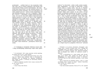 79
predstojnik , osobito kad je iz iste manjinske vlade                            vodstvo je dvostruko - jedno među samim manjin­
sâm voda, kao na Naksu Ligdamid, koji kasnije nad                               skim vladateljima - jer javlja se pukovođa i među
stanovnicima Naksa zavede samosilništvo. Ali zapo-                     40       onima kojih je veoma malo, kao što su Harikle
četak bune može bivati i na više različitih načina. Jer                1305
                                                                            b
                                                                                i njegovi u Ateni došli do moći, pridobivši zavoditelj-                25
katkada od samih imućnika, ali ne od onih koji su na                            skim spletkama Tridesetoricu, a Frinih i njegove
                          75
vlasti, potječe prevrat , kad su veoma malobrojni oni                           pristaše Vijeće četiri stotine na isti način; ili kad
koji obnašaju dužnosti, kao što se dogodilo u Masa-                             gomilu zavoditeljski pridobivaju oni koji su u manjin­
liji, u Isteru 7 6 , u Herakleji i drugim gradovima/drža-              5        skoj vladavini, kao što u Larisi učiniše 'čuvari građ­
vama. Jer oni što nisu imali udjela u upravnim polo­                            ana' 8 0 , koji su gomili zavoditeljski laskali zbog toga              30
žajima izazivali su nered, sve dok se nije [osiguralo                           što ih je ona birala glasovanjem; i tako je u svim
udioništvo] prvo starije braće a kasnije i mlade; jer                           manjinskim vladavinama u kojima ne izabiru upravne
gdjegdje ne sudjeluju u vlasti istodobno otac i sin,                            položaje oni između kojih su sami upravitelj i/vladate-
gdjegdje opet stariji i mladi brat. U Masaliji vlada-                  10       lji, nego iako su vladatelji birani iz visokih procjem-
vina manjine postala je sličnija ustavnoj vladavini,                            benih razreda ili iz udružbi 8 1 , njih izabiru teški oruža-
u Isteru je završila kao pučka vladavina, dok je                                nici ili puk, kako se dogodilo u Abidu; te gdje se
u Herakleji iz ruku malobrojnikâ prešla na šest sto­                            sudišta ne sastoje od onih koji su u državnoj vlasti,
tina ljudi. A promijenila se i u Knidu manjinska                                dotičnici se dodvoravaju puku radi prosudbi u svoju
vladavina, kad su se značajnici pobunili jedni protiv                           korist, pa time mijenjaju državni poredak, kao što se                  35
drugih, zbog toga što ih je malo imalo dijela u vlasti,                         dogodilo u Herakleji na Pontu; uz to, i kad neki teže
te - kao što je rečeno - ako je sudjelovao otac, sin                            svesti manjinsku vladavinu na još manje ljudi; jer oni
nije; niti opet ako je bilo više braće, nego samo                      15        koji žele jednakost prisiljeni su tražiti pomoć u puka).
najstariji. Puk iskoristi položaj zavađenih, te izabere                          A nastaju promjene manjinske vladavine kada [vla­
sebi predstojnika 77 između značajnika, zatim                                    datelji] rasipaju svoju imovinu živeći raskalašeno. Jer               40
napadne i zavlada, jer uvijek je slabo ono što je                                takvi onda novotariti žele, pa ili sami zavode samosil-
međusobno zavađeno. I u Eritri 7 8 , gdje je u drevno                            ničku vlast ili je pripravljaju kome drugomu (kao što                 1306 a
doba bila manjinska vladavina Bazilidâ, iako su tî                               Hiparin pripremi Dioniziju u Sirakuzi, i u Amfipo-
dobro upravljali državom, ipak je puk - nezadovoljan                   20        lisu 82 onaj imenom Kleotim dovede halcidičke nase-
što njime vlada nekolicina - promijenio državni po­                              ljenike, te pošto dođoše, pobuni ih protiv imućnika,
redak.                                                                 22        pa i u Egini onaj što se pogađao s Haretom 8 3 pokušao


   2. A mijenjaju se manjinske vladavine unutar sebe                   22         79
                                                                                      Posrijedi je već poznata višeznačnica 'demagogija': puko
i zbog zavoditeljskog nadmetanja svojih vođa (puko-                             vođenje puka i naopako zavođenje puka. Kao i demagog tako
                                                                                i demagogija danas ima isključivo negativno značenje. Grč. ή
                                                                                δημαγωγία; lat. popularis assentatio; engl, oligarchical demagogy;
                                                                                franc, la démagogie; njem. Anführer; rus. dejnazozun; novogrč. ή
  74
       Ili 'predvodnik'. Vidi i ranije tumačenje nazivka προστάτης,             δημαγωγία.
                                                                                      Grč. οι πολιτοφύλακες; lat. civium custodes; engl, the guar­
                                                                                   80
što katkad znači isto što i rimski patronus.
   75
       Ili 'propast', slom, uništenje (državnog poretka). Grč. κατά-            dians of the citizens; franc, gardiens des citoyens; njem. die
λυσις; lat. internus; engl, revolution; franc, le renversement des              Politophylak.es; rus. cmpaxu ζραοκάαη; novogrč. ot πολιτοφύλα-
institutions; njem. die Auflösung; rus. Kpymenue zocydapcmeen-                  κες. Το je inače bio naziv državnih upravitelja u Larisi, gradu
Hozo cmpoH; novogrč. ή κατάλυσις τον πολιτεύματος (uništenje                    u Tesaliji.
oblika vladavine).                                                                 81
                                                                                      Ili 'iz društvovnih /ili političkih/ klubova', kako je u nekih
   76
       Riječ je ο miletskoj naseobini (Ister), koja je osnovana 650.            prevoditelja, dok je izvorno tu εταιρία - društvo, bratovština,
pr. Kr. na ušću Dunava.                                                         tajna udružba (lat. sodalitas, factio).
   77
       Ili 'vođu'.                                                                 82
                                                                                      Usp. 1303b 2.
   78                                                                              83
       Grad u Joniji, blizu Smirne.                                                   Kao vođa atenskih najamnika, Haret je 367. pr. Kr. opsjedao

168                                                                                                                                            169
 