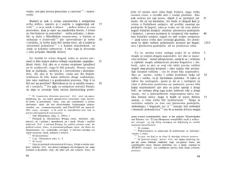 vedni, oni pak prema porecima u zastrani 1 1 0 - nepra­                         jetla (tî naime neće ništa bolje frulati), nego treba
vedni.                                                                          onomu vrsnu u izvedbi dati i vrsnije glazbalo. Ako
                                                                                pak rečeno još nije jasno, slijedi li se [primjer] još                  35
   Budući je pak u svima znanostima i umijećima                                 malo, bit će on bjelodan. Jer bude li tkogod koji je
svrha dobro, najveće je i najviše u najglavnijoj od                        15   vrstan u frulačkom umijeću, ali uvelike zaostaje po
svih 111 , a ta je nauk ο državi ; dobro države je ono                          podrijetlu ili ljepoti, iako je svako od tih veće dobro
pravedno, koje je opet na zajedničku korist; i svima                            negoli frulačko umijeće (mislim: plemenito podrijetlo
se čini kako je to pravedno 1 nešto jednako, i done­                            i ljepota), i prema razmjeru ta [svojstva] više nadma-                  40
kle se slažu s filozofijskim raspravama, u kojima se                            šuju frulačko umijeće negoli on njih svojim umijećem
razlučuje ο ćudoređu 1 1 4 (jer »pravednina« je nešto                      20   — ipak tomu treba dati izvrsnija glazbala. Jer dotič­
i nekima, te treba kažu biti istima isto), ali u kojim je                       nom bi djelu trebale pridonositi premoć po bogat-                       1283
[stvarima] jednakost 1 1 5 i u kojima nejednakost, ne                           stvu i plemenitu podrijetlu, ali ne pridonose ništa.
smije se također zaboraviti. I oko toga je dvoumlje
i ono pripada filozofiji države.                                                   Uz to, prema tome razlogu svako bi se dobro                          3
                                                                                moglo sa svakim drugim usporediti. Jer ako se stano­
    Jer možda bi rekao tkogod, kako se prema pre­                               vita veličina 117 može odmjeravati, onda bi se i veličina               5
moći u bilo kojem dobru trebaju nejednako raspodje-                        25   u cijelosti mogla odmjeravati prema bogatstvu i slo­
ljivati vlasti, čak ako se u svemu ostalome [građani]                           bodi, tako te ako se ovaj više ističe prema veličini
ne bi razlikovali, nego bi bili jednaki. Onima naime                            negoli onaj prema kreposti - iako uopće više prema­
koji se razlikuju, različita je i pravednina i dostojan­                        šuje krepost veličinu - sve bi stvari bile usporedive.
stvo. Ali ako je to istinito, onda oni što bojom,                               Ako je, naime, tolika i tolika [veličina] bolja od                      10
veličinom ili bilo kojim dobrom druge nadmašuju,                                tolike i tolike, ta je bjelodano jednaka. A kako je
isto tako nadilaze i u građanskim pravima. Nije li to                           takvo što nemoguće, jasno je da se s razlogom za
laž već na površini? Bjelodano je to iz ostalih znano-                     30   vlast u državnim poslovima ne nadmeće prema bilo
sti i umijeća. 1 1 6 Jer gdje su umijećem jednaki frulači,                      kojoj nejednakosti (jer ako su jedni sporiji a drugi
ne daju se izvrsnije frule onima plemenitijeg podri-                            brži, ne trebaju zbog toga jedni dobivati više a drugi
   110
                                                                                manje, već u tjelovježbenim natjecanjima takva raz­
        Ili 'izopačenim državnim porecima'. Grč. κατά τάς παρεκ-                lika donosi čast); nego iz kojih se stvari država                       15
βεβηκυίας; lat. eas autem quaeperversis conveniunt; engl, pervert­
                                                                                sastoji, ο tima treba biti nadmetanje 1 1 8 . Stoga se
ed forms of government; franc, sous des constitutions à formes
aberrantes; njem. die den abweichenden Verfassungen entspre-                    razložno natječu za čast oni plemenita podrijetla,
chenden; rus. coomeemcmeytouifie omKAOueHUHM om npaeuAb-                        slobodnjaci i bogataši; jer t i 1 1 9 moraju biti slobodni
                                                                                                        120
Hbix eudoe; novogrč. οι δε κατά τα παρεκβατικά (oni koji su                     i donositi dohodarinu (ne bi se naime država mogla
prema odstupajima ili zastranama).
   111
        Vidi Nikomahova etika, I, 1094 a 1.                                     autres sciences et potentialités; njem. in den anderen Wissenschaften
        Posrijedi je višeznačnica δύναμις (moć, možnost, sila,
   112
                                                                                und Künsten; rus. U3 paccMompeuun ocmajibHbix nayK u ucKycc-
jakost), ali i vještina i sposobnost, pa i nauk. Otuda i različiti              me; novogrč. εις τάς άλλας έπιστήμας και δεξιότητας (iz ostalih
prijevodi. Grč. ή πολιτική δύναμις; lat..politico scientia; engl, the           znanosti i sposobnosti).
political science; franc, la potentialité politique; njem. die Kunst des           117
                                                                                       Ili »visina«.
Staatsmannes; rus. noAumuKa; novogrč. ή πολιτική επιστήμη και                      118
                                                                                       Podrazumijeva se natjecanje ili nadmetanje za 'položaje',
τέχνη (znanost, nauk, umijeće o državi).                                        'službe' u vlasti.
   113
        Ili 'pravednina'.                                                          119
                                                                                       To jest: oni koji su na vlasti ili obavljaju državne poslove.
   114
        Usp. Nikomahova etika V, 3.                                                120
                                                                                       Ili 'porezna stopa', 'porez'. Grč. και τίμημα φέροντας; lat.
   115
        Ili 'istost'.                                                           qui pro censu tributum conférant; engl, tax-payers; franc, des
   116
        Opet je posrijedi višeznačnica δύναμις. Ovdje u smislu umi­             contribuables; njem. Steuern entrichten; rus. u Aiodu, nAamnu^ue
jeće, vještina. Grč. των άλλων επιστημών και δυνάμεων; lat. aliae               HÜAOZU; novogrč. και εισοδήματα έχοντες (koji imaju prihoda,
scientiae et facultates; engl, the other arts and sciences; franc, les          prinosa).

98                                                                                                                                               99
 