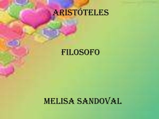Aristóteles Filosofo Melisa Sandoval 