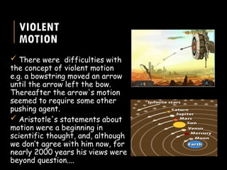 Violent Motion Example ARISTOTELIAN-VS-GALILEAN-VIEWS-OF-MOTION.pptx