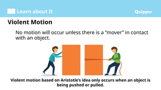 Violent Motion Example Aristotelian and Galilean Views of Motion.pptx
