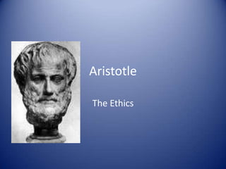 Aristotle The Ethics 