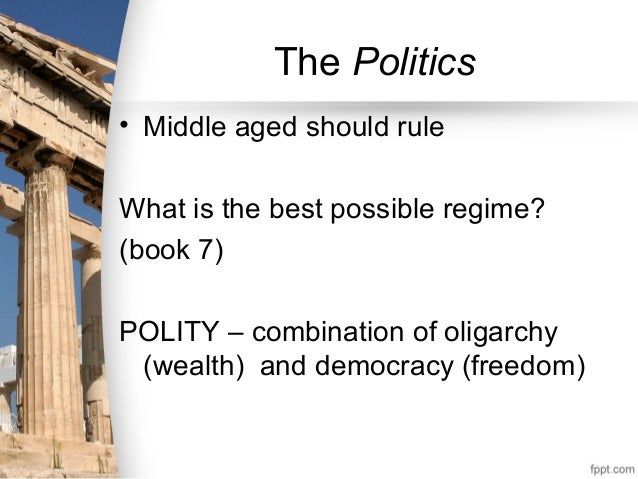 Politics by Aristotle Politics by Aristotle