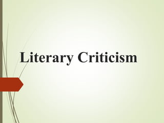Literary Criticism
 
