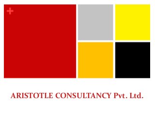 ARISTOTLE CONSULTANCY Pvt. Ltd.
 