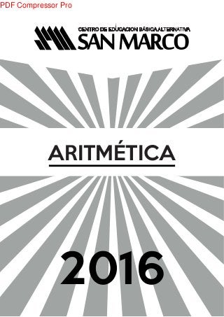 2016
ARITMÉTICA
PDF Compressor Pro
 