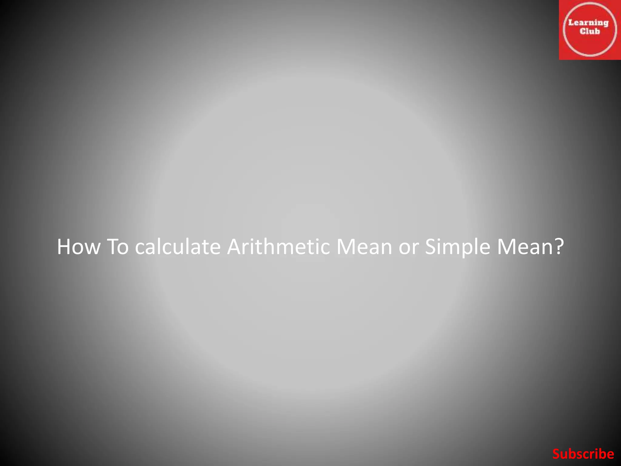 How to Calculate Mean?|Arithmetic mean | Mean | weighted Mean | PPTX ...