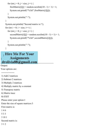 ArithmeticOperationsOnMatrix.javaimport java.util.Random; import.pdf
