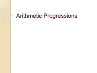 Arithmetic Progressions
 
