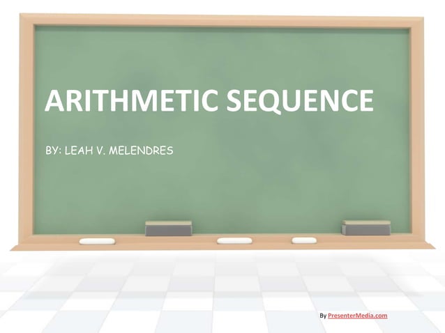 Arithmetic sequence | PPTX | Technology & Computing