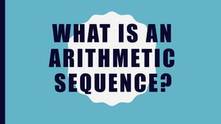 ARITHMETIC SEQUENCE 2 - MATHEMATICS GRADE 8.pptx