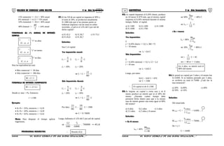 53 54COLEGIO DE CIENCIAS LORD KELVIN 5 to Año Secundaria ARITMÉTICA 5 to Año Secundaria
15% semestral <> 15.2 = 30% anual
6% mensual <> 6.12 = 72% anual
10% trimestral <> 10.4 = 40% anual
48% bianual <>
2
48
= 24% anual
FORMULAS AL r% ANUAL DE INTERÉS
SIMPLE:
“t” en años
“t” en meses
“t” en días
Para las equivalencias usar:
• Mes comercial <> 30 días
• Año comercial <> 360 días
FORMULA DE INTERÉS COMPUESTO
Donde si: tasa = r%, Entonces:
i = r/100
Ejemplo:
• Si r% = 35%, entonces: i = 0,35
• Si r% = 20%, entonces: i = 0,20
• Si r% = 42%, entonces: i = 0,42
Nota: Para despejar el tiempo aplicar
logaritmos.
PROBLEMAS RESUELTOS
01.Si los 5/8 de un capital se imponen al 30% y
el resto al 20%, se produciría anualmente
S/.1900 más que si las mismas partes se
hubieran impuesto con las tasas en orden
invertido. ¿Cuál es el 12% del 5 por mil de
dicho capital?
a) S/.42,2 b) S/.36,7 c) S/.73,2
d) S/.45,6 e) S/.26,7
Solución:
Sea C el capital
1ra imposición anual:
C1 =
8
5
C C2 =
8
3
C
y1 = 30% y2 = 20%
⇒ I1 + I2 =
80
21
C
2da Imposición Anual:
C1 =
8
5
C C2 =
8
3
C
y1 = 20% y2 = 30%
⇒ I1 + I2 =
80
19
C
Por dato:
80
21
C -
80
19
C = 1900
⇒ C = S/.76000
Luego, hallamos el 12% del 5 por mil de capital.
⇒ 6,4576000.
1000
5
.
100
12
=
∴
02.Un capital impuesto al 0,20% diario, produce
en 10 meses S/.870 más, que el mismo capital
impuesto al 0,20% mensual durante el mismo
tiempo. Hallar el capital.
a) S/.1300 b) S/.1400 c) S/.1500
d) S/.1600 e) S/.1700
Solución:
1ra imposición:
C
y = 0,20% diario <> 0,2 x 360 =72
t = 10 meses
⇒ I2 = 0,6 C
2da Imposición:
C
y = 0,20% mensual <> 0,2 x 12 = 2,4
t = 10 mes
⇒ I2 = 0,02 C
Luego, por tanto:
0,6 C – 0,02 C = 870
⇒ C = 1500
∴
03.Se impone un capital a cierta tasa y en 8
meses produce un interés que es el 40% del
monto. ¿Durante cuánto tiempo debe
prestarse dicho dinero para que a la misma
tasa de interés genere una renta igual al 80%
del monto?
a) 4 años b) 2 años c) 3 años
d) 3.5 años e) 3 años y 8 meses
Solución:
• En 8 meses
I8m = 40% 
8IC
m8M
+
⇒ 60% 
m1I8
m8I
= 40% C
⇒ I1m =
12
1
C
• En t meses
Itm = 80% 
tmIC
tmM
+
⇒ 20% 
m1It
tmI
= 80% C
⇒ t .
12
1
C = 4C
⇒ t = 48 m <> 4 años
∴
04.Se prestó un capital por 3 años y el monto fue
S/.51000. Si se hubiera prestado por 5 años,
se recibiría en total S/.75000. ¿Cuál fue la
tasa semestral?
a) 20% b) 80% c) 40%
d) 50% e) 16%
Solución:
Del enunciado
M3 años = C + 
año1I3
años3I
= 51000… 1
M5 años = C + 
año1I5
años5I
= 75000… 2
De 1 y 2
C = 15000
S5AR34B “El nuevo símbolo de una buena educación....” S5AR34B “El nuevo símbolo de una buena educación...."
I =
100
r.t.C
I =
1200
r.t.C
I =
36000
r.t.C
M = C+ I
M = c. (1+i) t
Resulta 45,6
El capital es de S/.1500
En 4 años, su interés será el
80% del monto
 