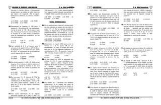 53 54COLEGIO DE CIENCIAS LORD KELVIN 5 to Año Secundaria ARITMÉTICA 5 to Año Secundaria
Discuten si hacerlo directa o inversamente
proporcional a sus edades; le piden al tercero
que opine y él responde: ”Me da igual”.
Determinar la herencia, si al tercero le tocó S/
12000
a) S/ 39000 b) S/ 38000 c) S/ 37000
d) S/ 36000 e) S/ 35000
13.Diariamente se reparten S/ 330 entre 2
obreros A y B en forma DP a su rendimiento.
Un día A recibe S/ 176 y B el resto; al otro
día, A disminuye su eficiencia en un 25% y B
la aumenta en un 20%. Hallar la diferencia
entre las cantidades que recibirán A y B en
este nuevo reparto.
a) S/ 54 b) S/ 55 c) S/ 56
d) S/ 57 e) S/ 58
14.Una cantidad de $ X se reparte entre 2
personas, de la siguiente forma: 2/5 del dinero
en forma IP a 4 y 3; el resto de lo que queda
IP a 4 y 5. Si la diferencia de lo que cada uno
tuvo al final es de $ 80. Hallar X.
a) $ 8700 b) $ 8600 c)$*8400
d) $ 8500 e) $ 8900
15.Dos socios aportan S/ 1500 y S/ 3500 en una
empresa. A los 6 meses se retira el primero; la
empresa se liquidó al terminar el año y el
primero ganó S/ 510. Hallar la ganancia del
segundo.
a) S/ 2360 b) S/ 2370 c) S/ 2380
d) S/ 2390 e) S/ 2400
16.Dos personas A y B obtienen S/ 3700 de
utilidad total en cierto negocio. ”A”
contribuyó con S/ 900 durante 5 meses y ”B”
con cierto capital durante 7 meses. Si ”B”
ganó los 7/5 de lo que impuso. Determinar
dicho capital.
a) S/ 1000 b) S/ 1500 c) S/ 2000 d) S/
2500 e) S/ 2250
17.Tres socios intervienen en un negocio
aportando capitales de S/ 2000, S/ 3000 y S/
7000 durante 2; 3 y 5 años respectivamente.
Si el negocio quebró dejando una pérdida de
S/ 48000. Halle la perdida del primer socio.
a) S/ 4000 b) S/ 40000 c) S/ 3500 d)
S/ 35000 e) S/ 9000
TAREA DOMICILIARIA
01.Un tío antes de morir repartió su fortuna entre
sus tres sobrinos en partes que son entre si
como 7; 6 y 5. Por un segundo testamento,
cambia su disposición y el reparto lo hacen
proporcionalmente a los números 4; 3 y 2 de
tal manera que uno de los sobrinos recibe $
72000 más. Calcular el valor de la herencia.
a) $1269000 b) $1629000 c) $1962000
d) $1642000 e)*$1296000
02.Diariamente se reparte 2002 pesos entre 2
obreros A y B en forma DP en sus
rendimientos. El lunes A recibió 462 pesos
más que B. Al día siguiente disminuyó su
rendimiento en 25% y B aumentó el suyo en
20%. Calcular ¿Cuánto recibió A el martes?
a) 1001 b) 1092 c) 910
d) 1274 e) 2002
03.En una carrera de 2000 m participan tres
ciclistas A; B y C, cuyas velocidades son:
15m/s ; 18m/s y 20m/s. Después de 80
segundos de iniciada la carrera, se suspende y
se decide repartir el premio
proporcionalmente a sus velocidades e IP a
las distancias que les faltaba recorrer para
terminar la carrera. Si C recibió S/ 420 más
que B. ¿Cuánto recibió A?
a) S/ 441 b) S/ 328 c) S/ 420
d) S/ 120 e) S/ 342
04.Las edades de 7 hermanos son números
consecutivos. Si se reparte una suma de
dinero en forma proporcional a sus edades, el
menor recibe la mitad del mayor y el tercero
recibe S/ 8000. ¿Cuál es la cantidad
repartida?
a) S/ 50000 b) S/ 42000 c) S/ 56000
d) S/ 50400 e) S/ 70000
05.Se reparte una determinada cantidad de
dinero entre 4 personas. Lo que le toca al
primero es a lo del segundo como 2 es a 3; lo
del segundo es a lo del tercero como 4 es a 5
y lo del tercero es a lo del último como 6 es a
7. Si el último recibió S/. 5600, la cantidad
repartida es:
a) S/ 19000 b) S/ 19400 c) S/ 19600 d)
S/ 16800 e) S/ 20000
06.Se reparte ”N” en forma proporcional a 2, ”a”
y ”b”, observándose que la parte de “a” es
720 y es la media aritmética de las otras dos
partes. Hallar ”N”.
a) 3120 b) 2840 c) 2160
d) 1620 e) 2130
07.Tres amigos compraron un billete de lotería
de S/ 10. El primero contribuyó con S/ 3,4 ;
el segundo con S/ 5,1 y el tercero con el
resto. El billete salió premiado con S/ 50000
y dieron al lotero los 3/25 del premio.
¿Cuánto correspondió al primero de los
amigos?
a) S/ 19460 b) S/ 18520 c) S/ 14960
d) S/ 15280 e) S/ 22500
08.Un padre decide repartir una herencia en
forma DP a las edades de sus hijos: 6; 8 y 10
años. Pero, decide postergar el reparto hasta
que el menor tenga la edad actual del mayor,
por lo cual uno de los hijos recibe S/ 3200
más de lo que iba a recibir. ¿Cuánto recibió el
mayor?
a) S/ 38400 b) S/ 48000 c) S/ 102400
d) S/ 32000 e)*S/ 44800
09.Tres obreros se reparten una gratificación en
partes proporcionales a sus jornales, que son:
S/ 2400; S/ 3000 y S/ 4200. No pareciéndoles
justo el reparto, después de efectuado,
acuerdan que fueran por partes iguales y para
ello, entrega el tercero S/ 10000 al segundo y
éste una cierta cantidad al primero. ¿Cuál fue
esa cantidad que el segundo entregó al
primero?
a) S/ 8000 b) S/ 8120 c) S/ 8110
d) S/ 9000 e) S/ 9800
10.José decide repartir una suma de dinero entre
sus tres sobrinos, proporcionales a sus edades
de éstos, sabiendo que sus edades son
números pares consecutivos. Si lo que le toca
al mayor, es 5 veces de lo que le toca al
menor, y ambas partes suman S/ 800.
Determinar la suma que se repartió.
a) S/ 2000 b) S/ 1000 c) S/ 1500 d)
S/ 2500 e) S/ 1200
11.Se reparte un número en forma DP a todos los
divisores de 100; si la mayor de las partes es
2800. ¿Cuál es el número repartido?
a) 6076 b) 6067 c) 7066
d) 7660 e) 7606
12.Se reparte S/ 14400 entre 3 personas A, B y
C, proporcionalmente a sus edades. Se sabe,
que la edad de A es el doble que la de B y que
a C le corresponde S/ 4200. Hallar la edad de
A, sabiendo que la suma de las 3 edades es
72.
a) 31 b) 32 c) 33
d) 34 e) 35
S5AR34B “El nuevo símbolo de una buena educación....” S5AR34B “El nuevo símbolo de una buena educación...."
 