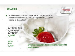 SOLUCIÓN:


9. Un diseñador industrial, quiere hacer una escalera. El
    primer escalón mide 30 cm., el segundo 40. ¿Cuánto
    medirá el 9 escalón?



  a9 =30+(9-1)10
  a9 =30+(8)10
  a9 =30+80
  a9 =110

  d=10
  n=9
                          El noveno escalón de la escalera medirá 110
  a1 =30
                          centímetros.
 