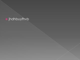jhdhbuyfhvb