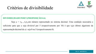 Critérios de divisibilidade
MA 14 - ARITMÉTICA
 