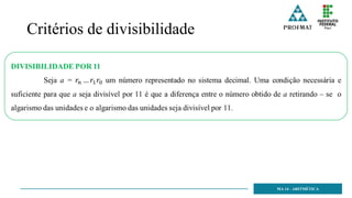 Critérios de divisibilidade
MA 14 - ARITMÉTICA
 