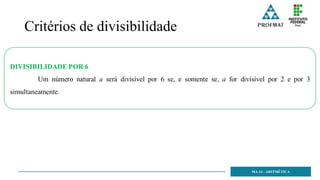 Critérios de divisibilidade
MA 14 - ARITMÉTICA
 
