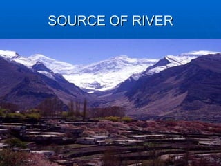 SOURCE OF RIVER 