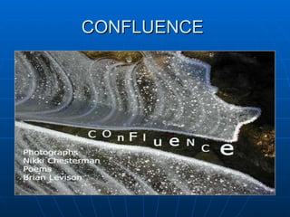 CONFLUENCE  