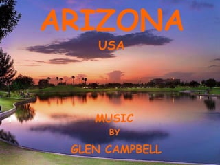 ARIZONA USA MUSIC BY GLEN CAMPBELL 