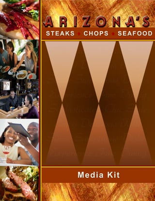 STEAKS ♦ CHOPS ♦ SEAFOOD




       Media Kit
 