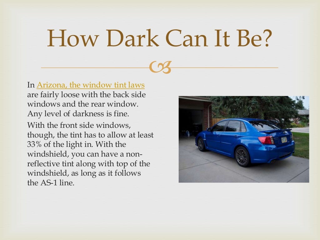 Arizona Window Tinting Laws A Few Things You May Want To Know Before
