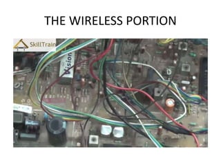 THE WIRELESS PORTION 
 