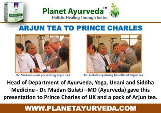 Numerous Health Benefits Of Arjun Tea - Terminalia Arjuna | PPTX
