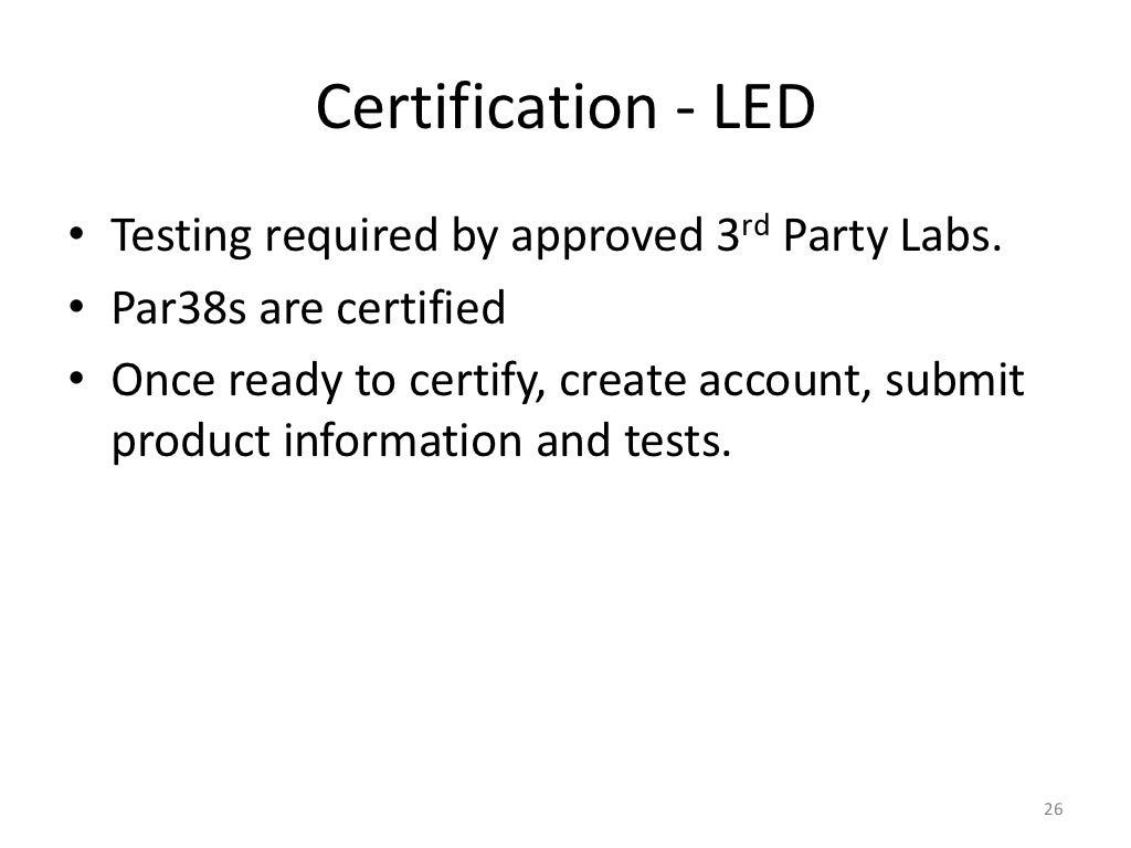Certification LED • Testing
