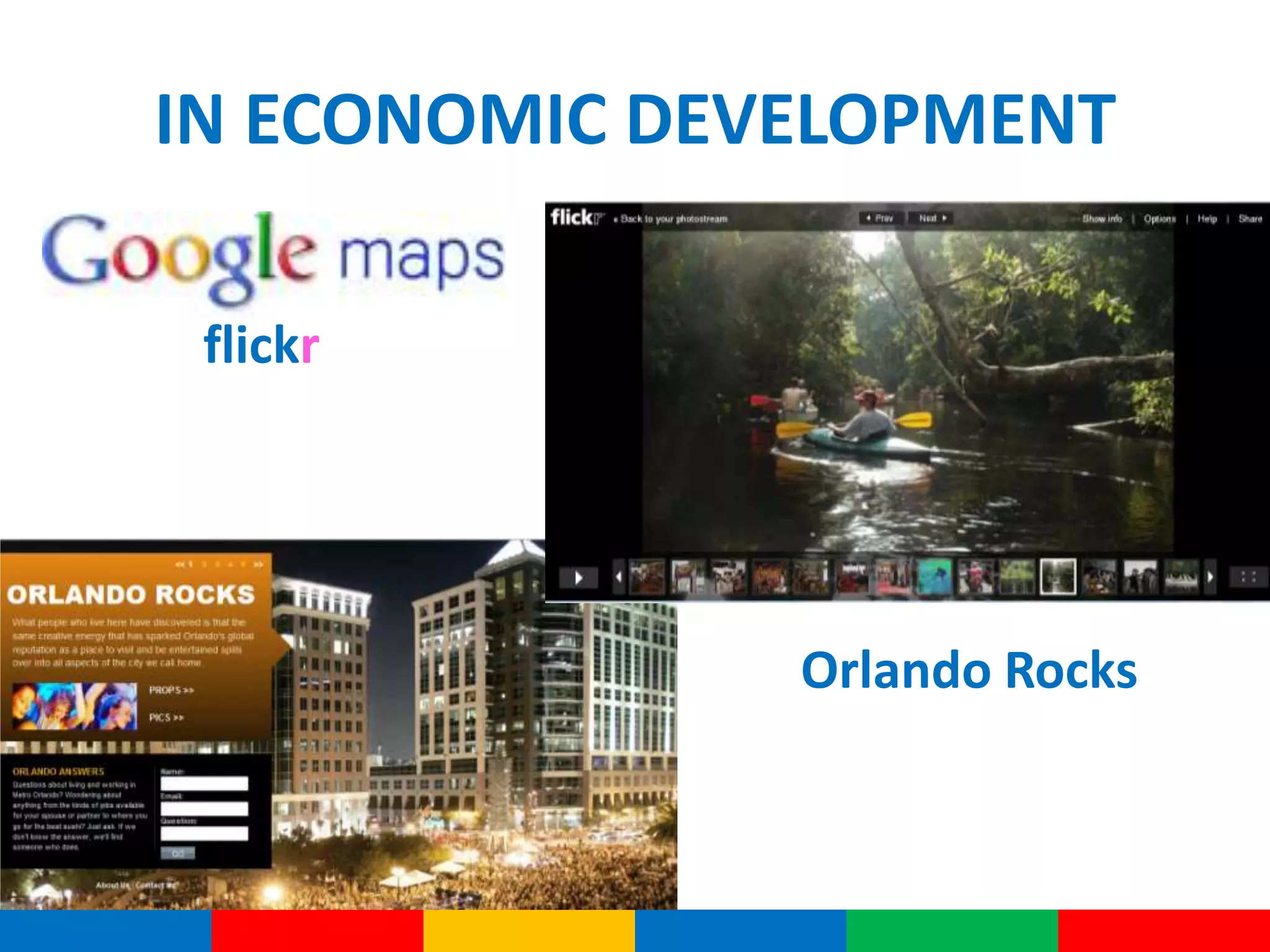 IN ECONOMIC DEVELOPMENT
flickr
Orlando Rocks
 
