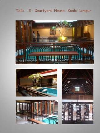 Taib   2- Courtyard House, Kuala Lumpur
 