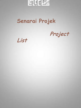 Senarai Projek

           Project
List
 