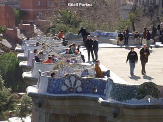 Güell Parkea
 