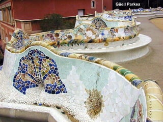 Güell Parkea
 