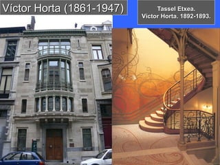 Víctor Horta (1861-1947) Tassel Etxea.
Víctor Horta. 1892-1893.
 