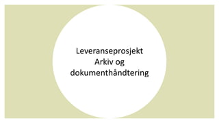 Arkivledersamling IKAKongsberg 27.10.22.pptx