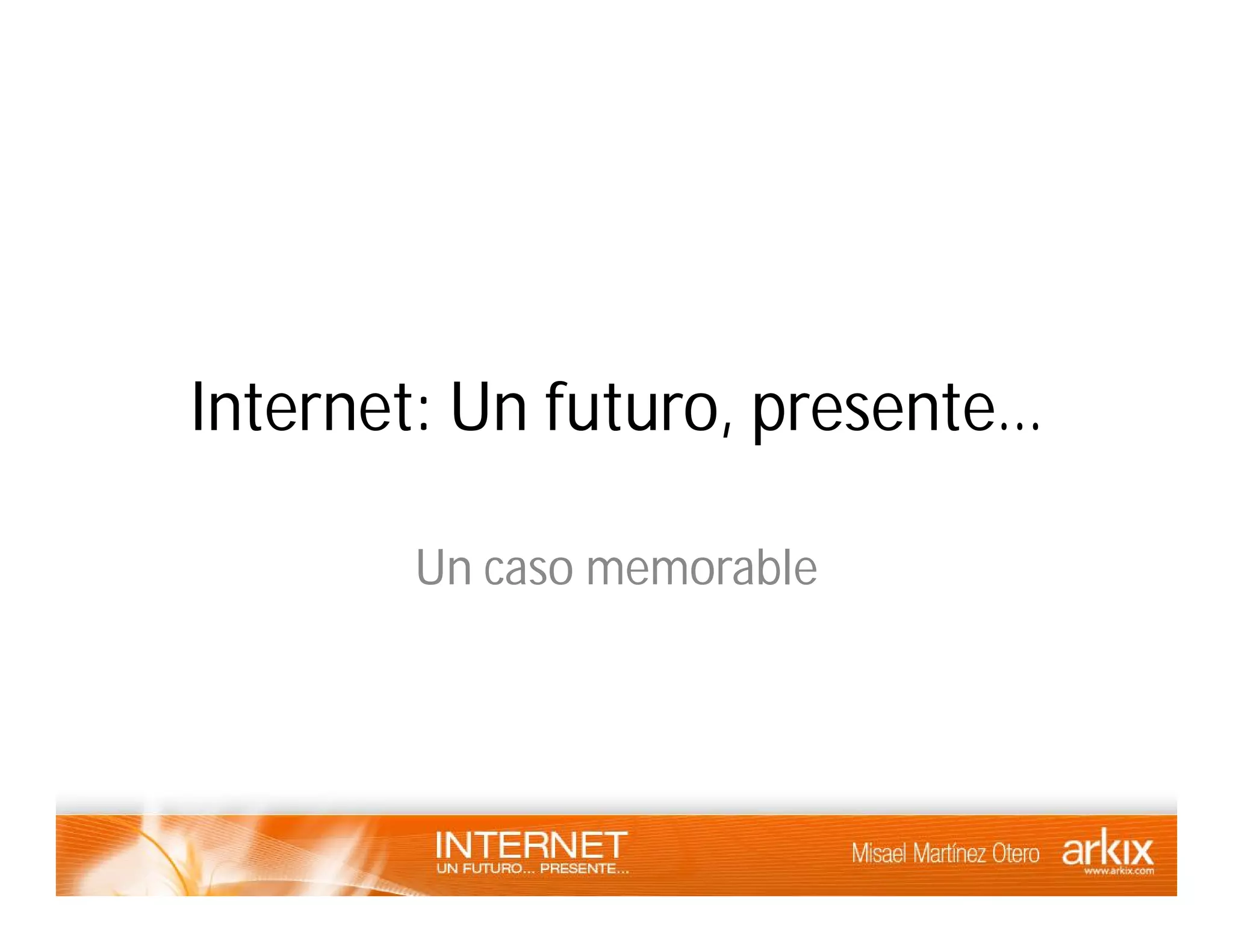 Internet - un futuro presente