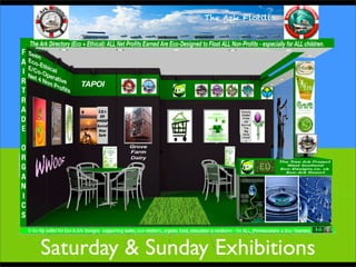 Saturday & Sunday Exhibitions
 