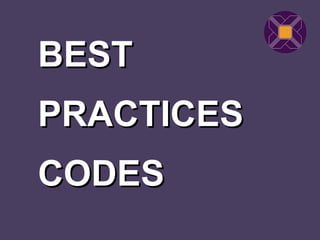 BEST
PRACTICES
CODES
 