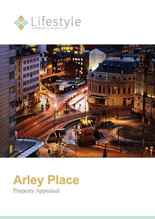 Arley Place
Property Appraisal
 
