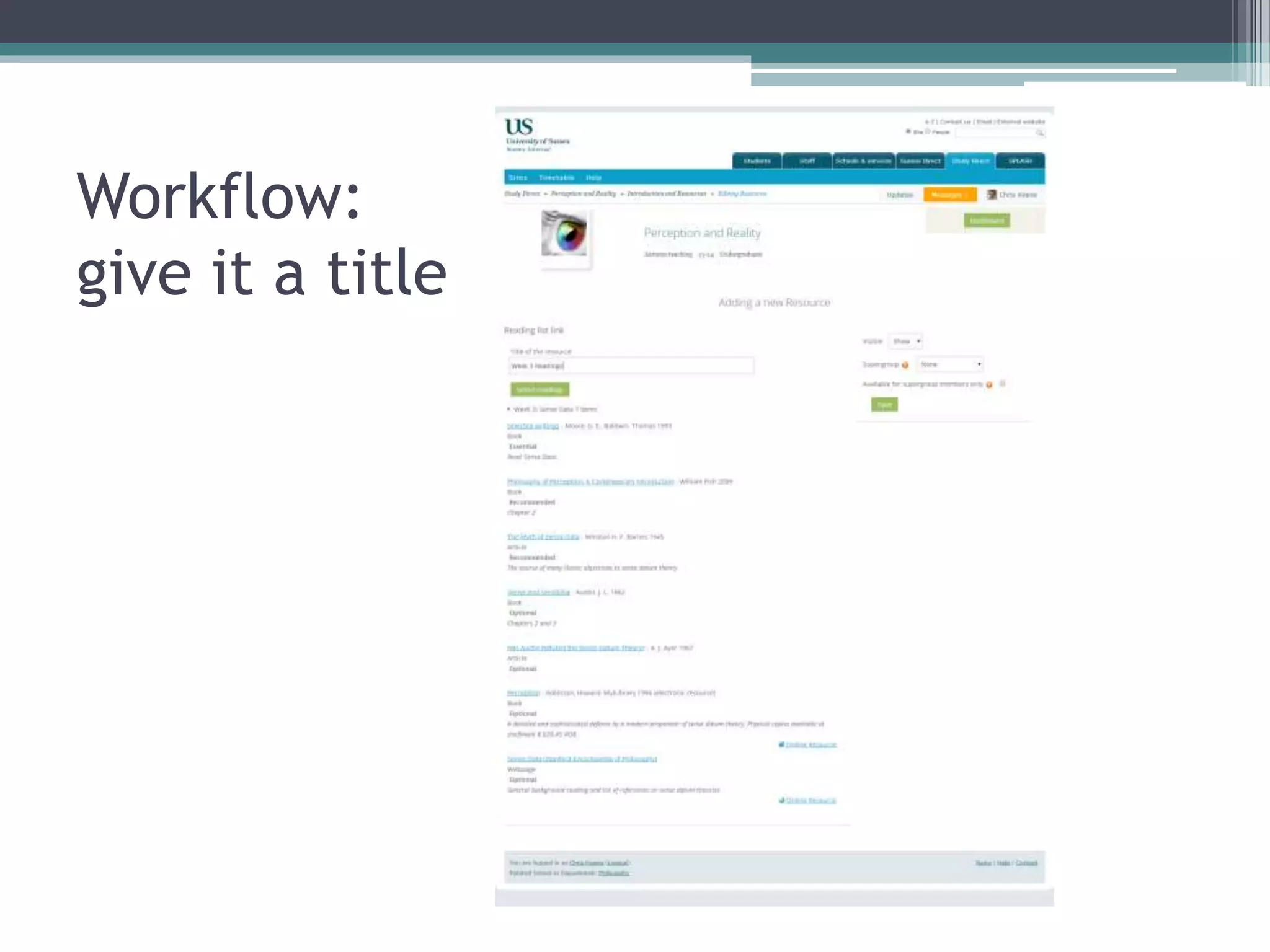 Workflow:
give it a title
 