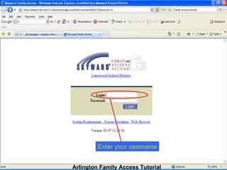 Lakewood School District Enter your username Arlington Family Access Tutorial 