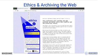 Ethics & Archiving the Web
 