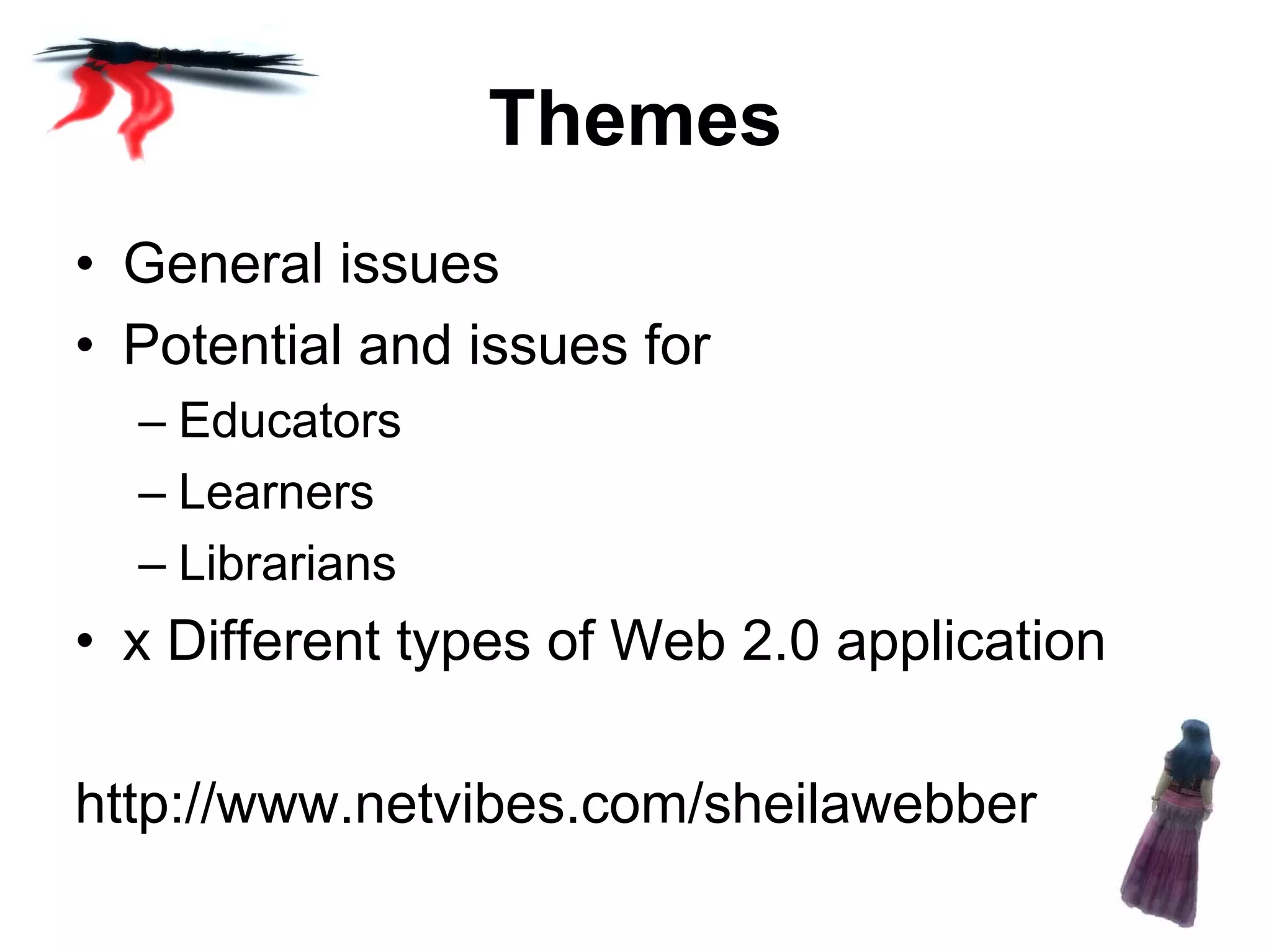 Potential and issues of Web 2.0