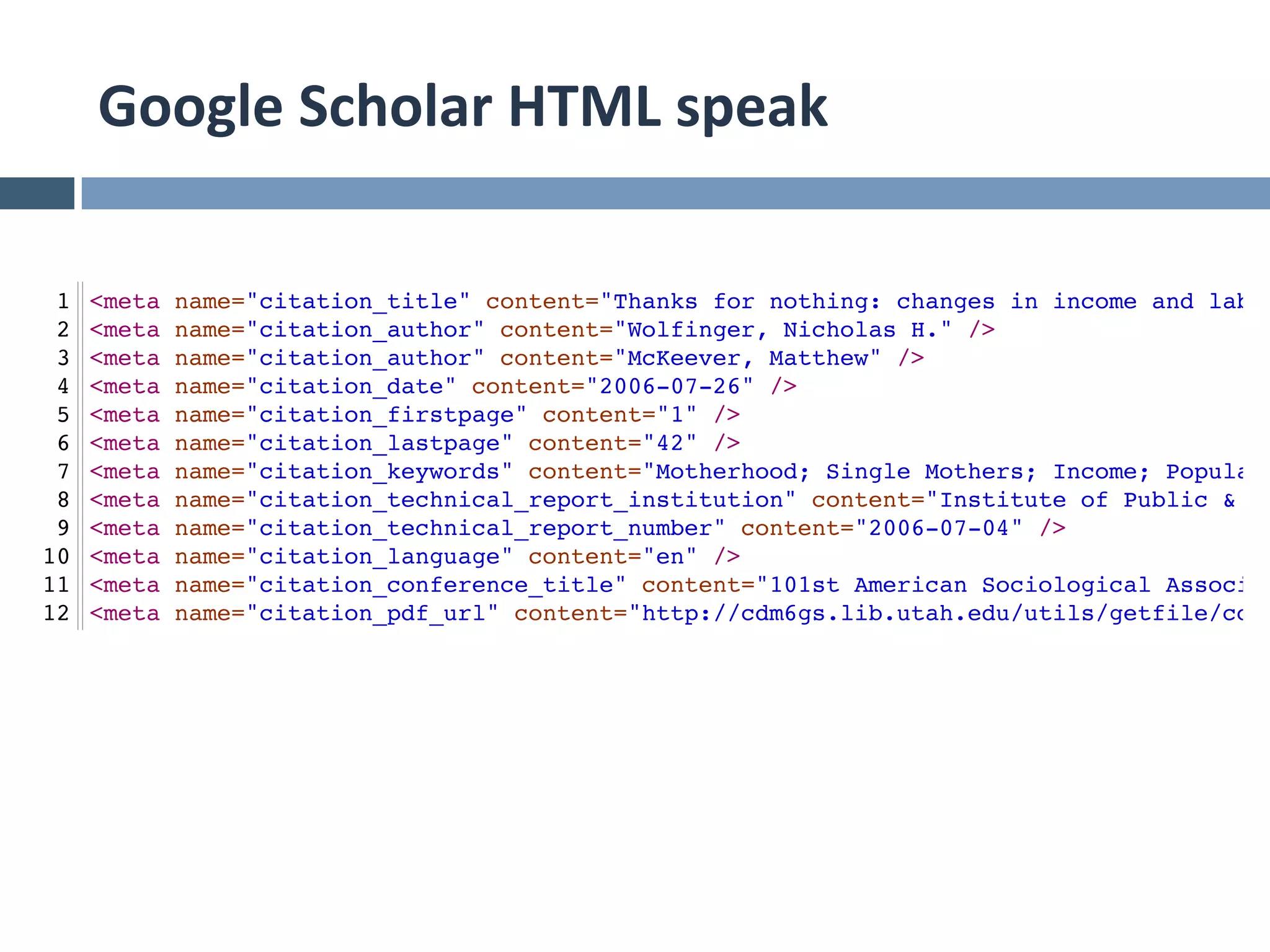 Google	
  Scholar	
  HTML	
  speak	
  
 