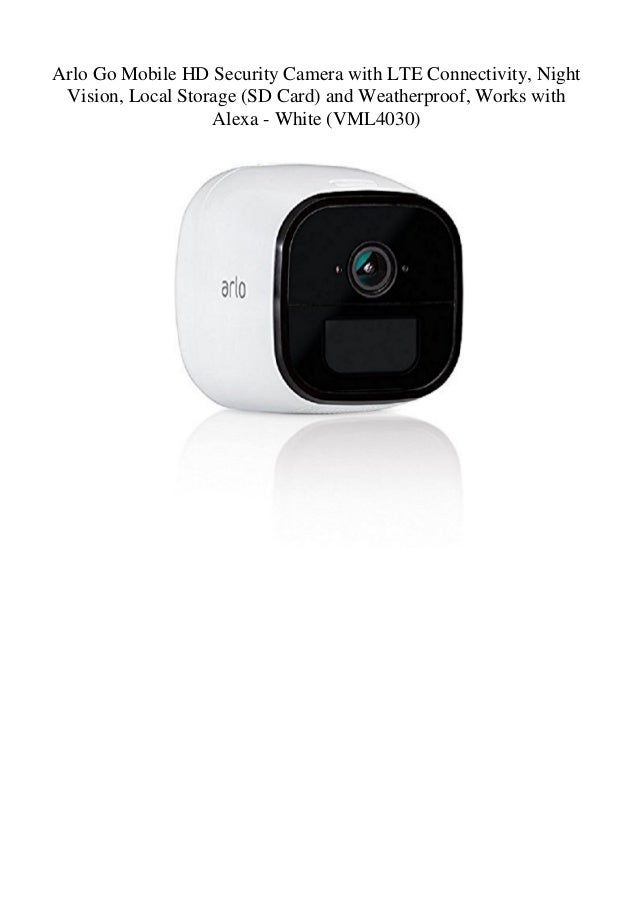 Arlo Go Mobile HD Security Camera with LTE Connectivity Night Vision
