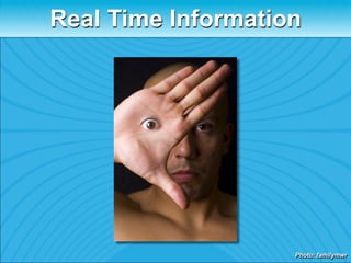 Real Time Information




                    Photo: familymwr
 