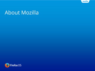About Mozilla

 